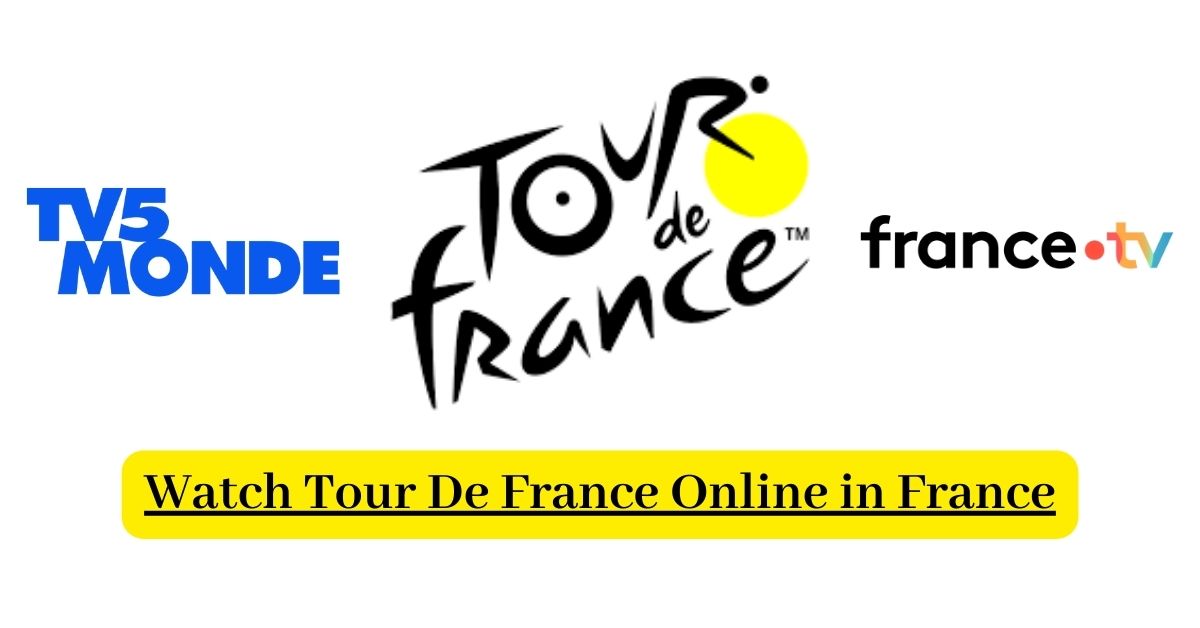 Watch Tour De France Online in France