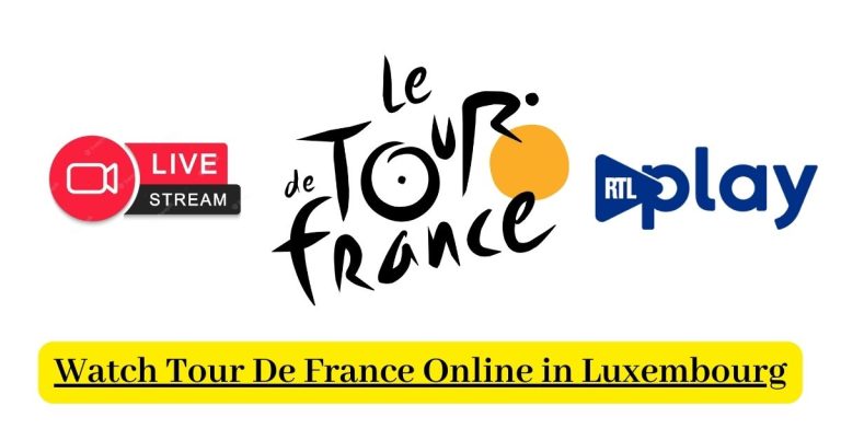 How to Watch Tour De France 2024 Online in Luxembourg